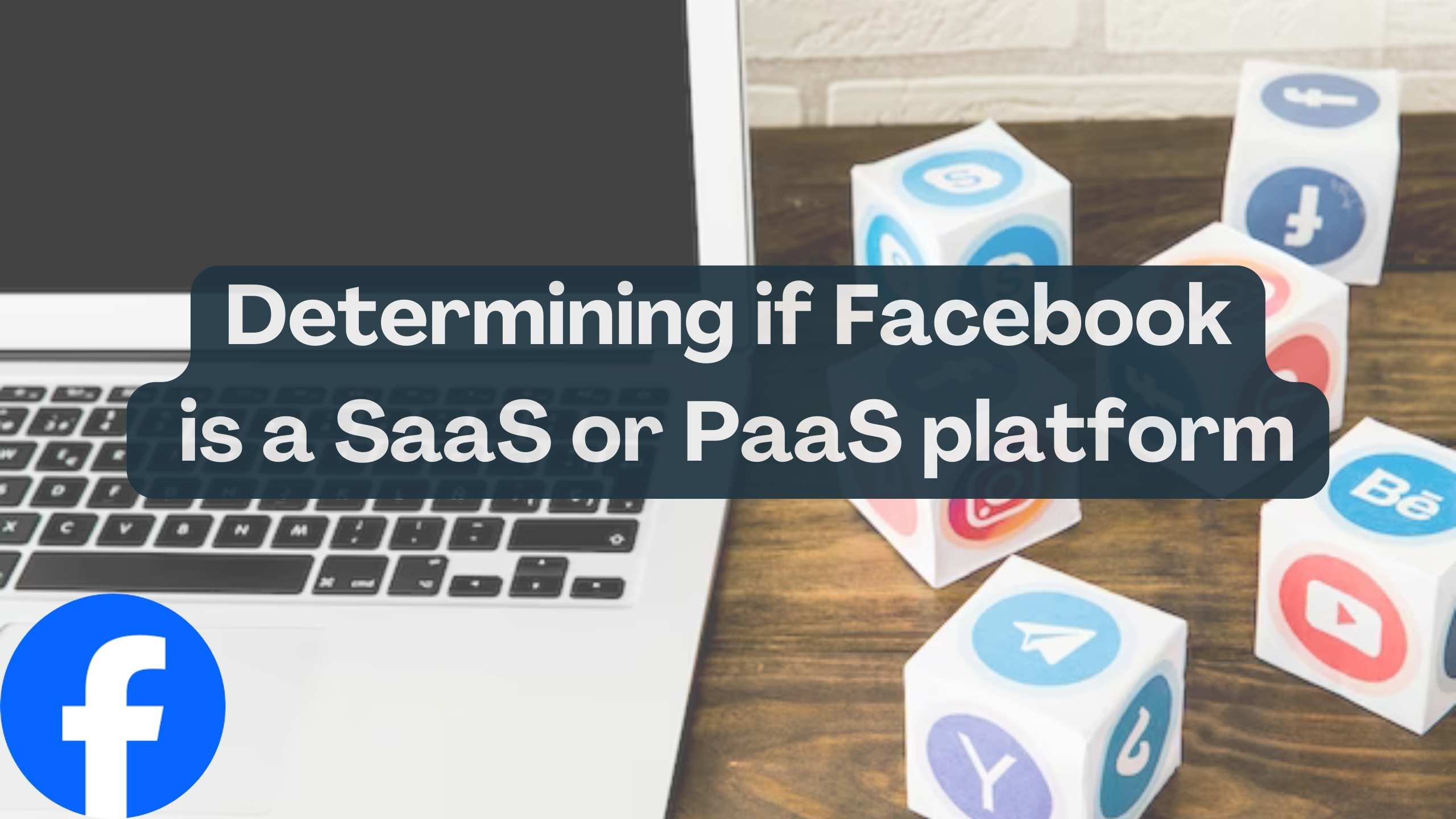 Is Facebook a PaaS? Exploring the Platform as a Service Model