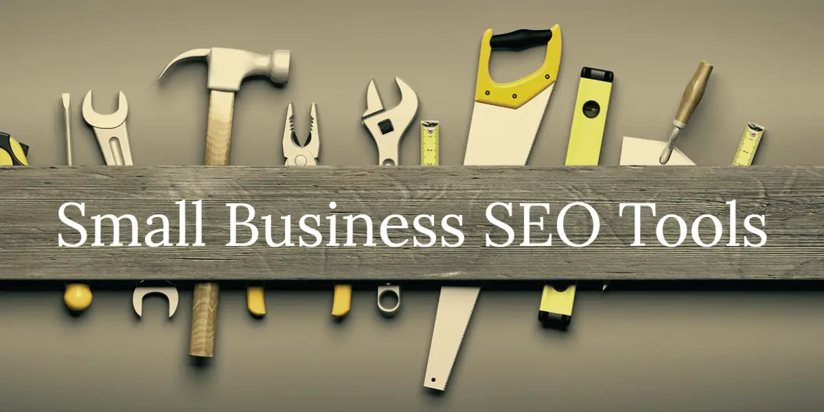 Top SEO Tools for Small Businesses: Boost Your Online Visibility Today