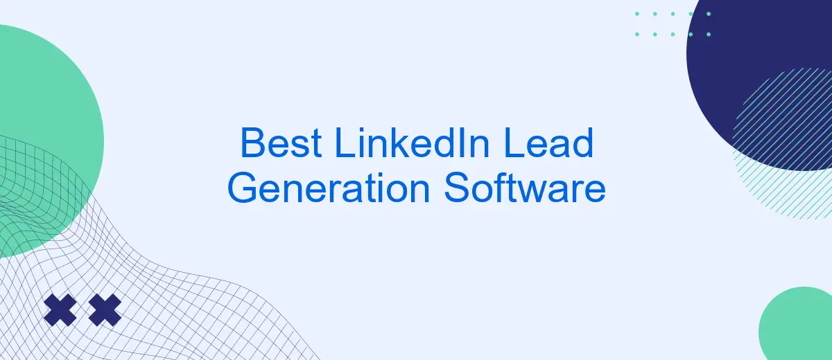 Boost Your Business with the Best LinkedIn Lead Generation Software for Targeted Outreach