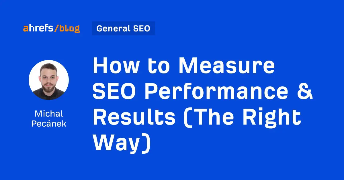 How to Measure SEO Performance: Essential Metrics for Success